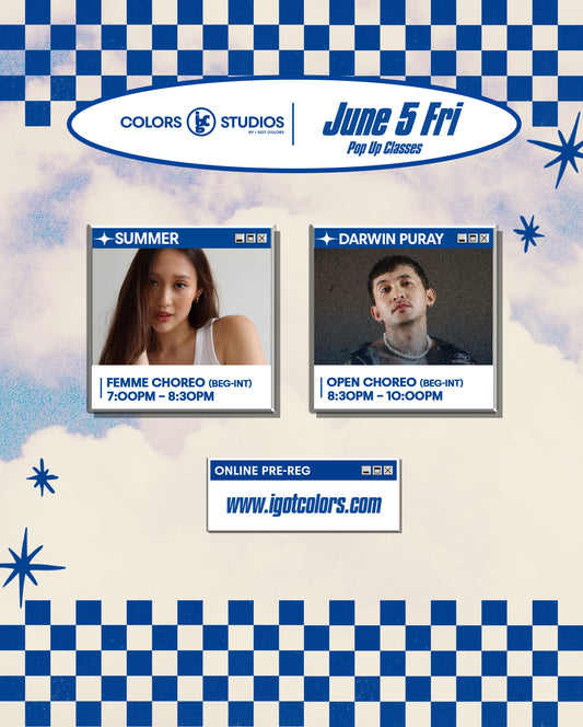 COLORS STUDIOS | JUNE 5 FRIDAY - CLASSES